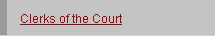 Clerks of the Court