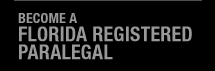 Become A Florida Registered Paralegal
